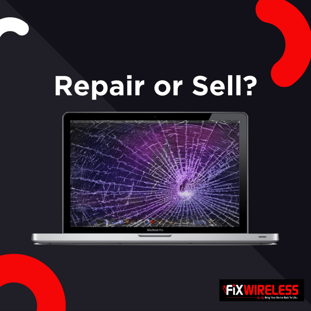 Is It Worth Repairing a Broken MacBook, or Should You Sell It?